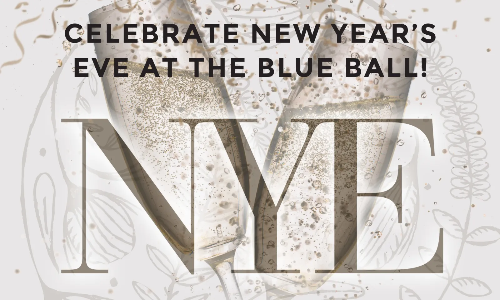 Celebrate NYE at The Blue Ball!